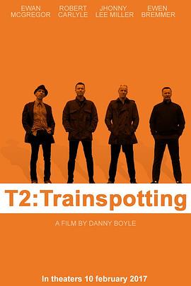 猜火車2 T2 Trainspotting[電影解說(shuō)]